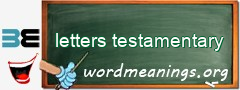 WordMeaning blackboard for letters testamentary